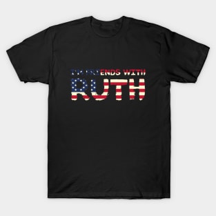 I'm friends with Ruth - RBG American cultural icon fight for equal rights T-Shirt